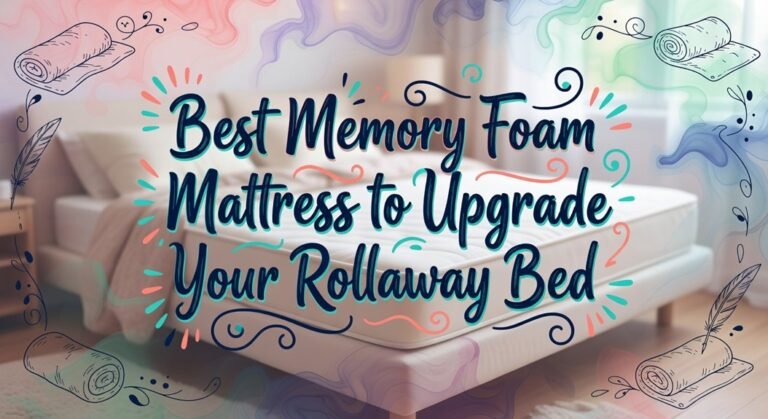 rollaway bed mattress recommendations